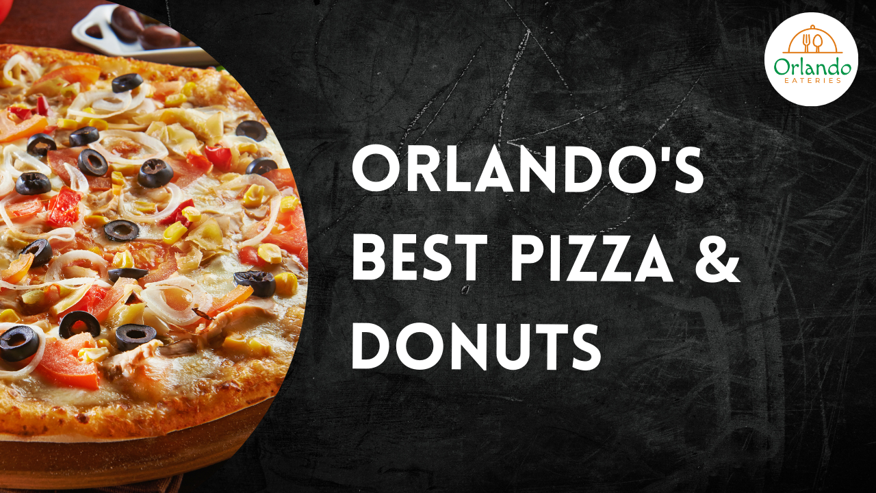 Orlando's Best Pizza & Donuts